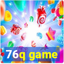 76q game